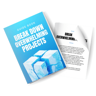 Break Down Overwhelming Projects